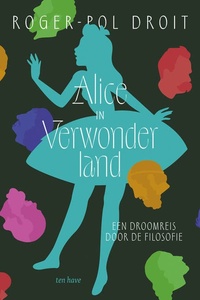 Alice in Verwonderland: Een droomreis door de filosofie