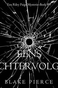 Eens achtervolgd (een Riley Paige Mysterie–Boek #9)