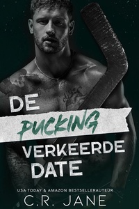 Pucking verkeerd 3 - De pucking verkeerde date