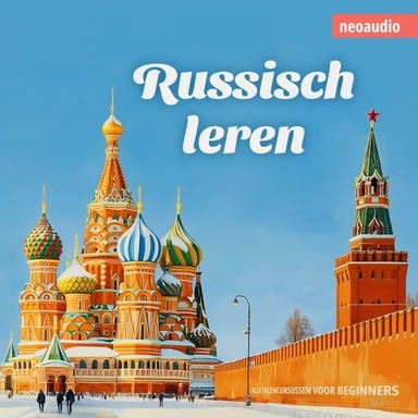 Taalcursussen voor beginners, Russisch leren (Ongesneden)
