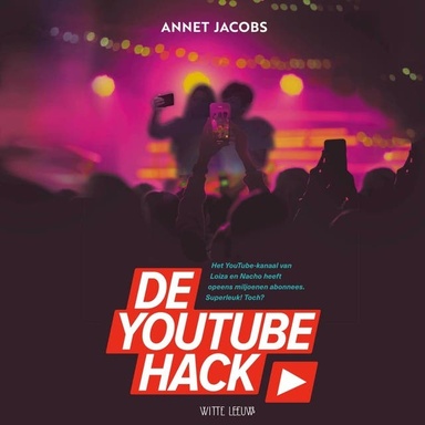 De YouTube Hack: Het YouTube-kanaal van Loiza en Boaz heeft opeens miljoenen abonnees. Superleuk! Toch?