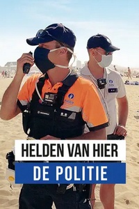 Helden Van Hier: De Politie