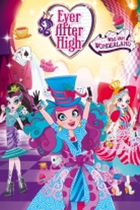 Ever After High: Way Too Wonderland