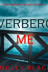 Verberg Me (Een Katie Winter FBI Thriller—Boek 3)