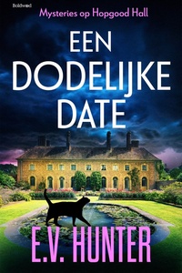 Mysteries op Hopgood Hall 1 - Een dodelijke date