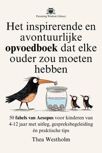 Het inspirerende en avontuurlijke opvoedboek dat elke ouder zou moeten hebben