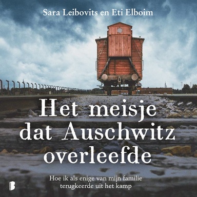 Het meisje dat Auschwitz overleefde: Hoe ik als enige van mijn familie terugkeerde uit het kamp