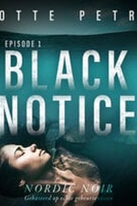 Black Notice: Episode 1