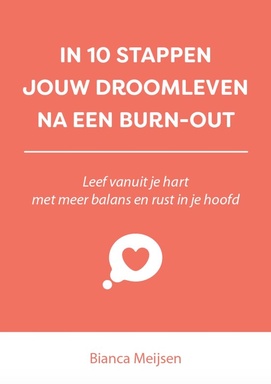 10 stappen - In 10 stappen een droomleven na een burn-out