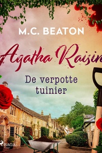 Agatha Raisin 3 - De verpotte tuinier - Agatha Raisin