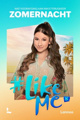 #LikeMe - #LikeMe - Zomernacht