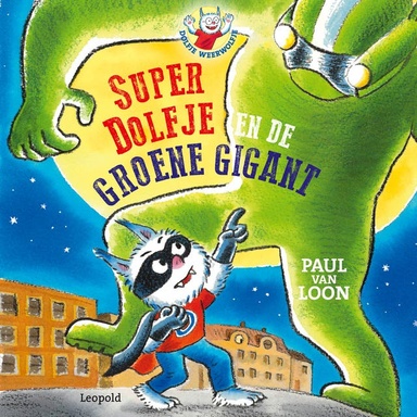 SuperDolfje en de Groene Gigant