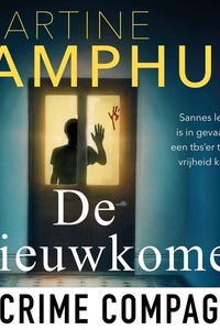 De nieuwkomer: Sannes leven is in gevaar als een tbs'er teveel vrijheid krijgt