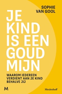 Je kind is een goudmijn