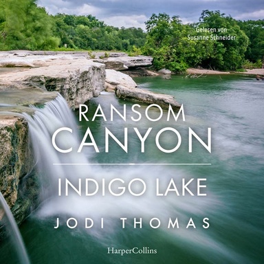 Ransom Canyon: Indigo Lake: Liebe, Fehde und Geheimnisse: Entdecke die fesselnde Geschichte am mystischen Indigo Lake! | Band 6 zur Netflix-Serie
