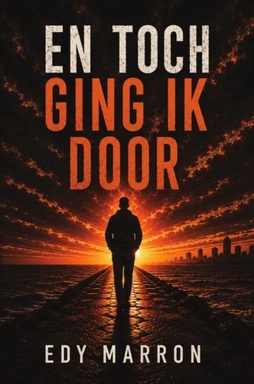 En toch ging ik door
