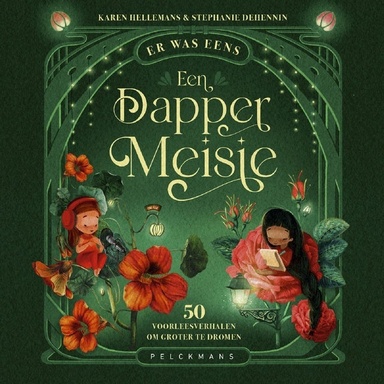 Er was eens een dapper meisje (audiobook): 50 voorleesverhalen om groter te dromen