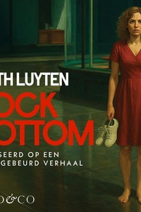 Rock Bottom: Tot alles in jezelf breekt
