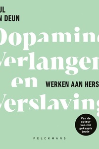 Dopamine, verlangen en verslaving