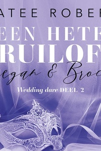 Een hete bruiloft: Regan & Brock