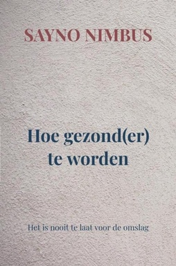 Hoe gezond(er) te worden