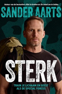 Sterk: Train je lichaam en geest als de Special Forces