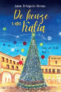 Weg van Italië 2 - De keuze van Katia