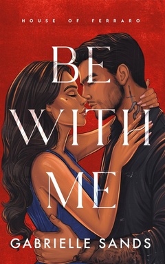 House of Ferraro 1 - Be with me