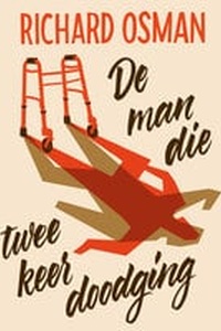 De man die twee keer doodging