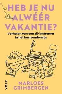 Heb je nu alwéér vakantie?