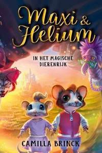 Maxi & Helium in het magische Dierenrijk