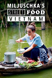 Miljuschka's Street Food Vietnam