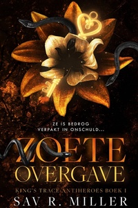 King's Trace Antiheroes 1 - Zoete overgave