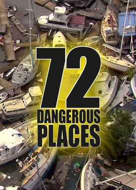 72 Dangerous Places (Seizoen 1)