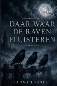 Daar waar de raven fluisteren