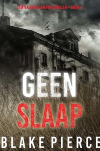 Geen Slaap (Een Valerie Law FBI Thriller—Boek 4)
