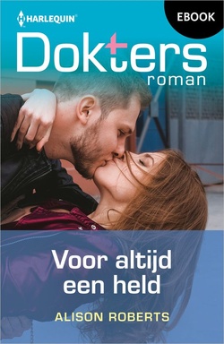 Doktersroman 218 - Voor altijd een held