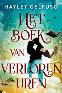 Het boek van verloren uren: Geen verhaal zo krachtig als een herinnering