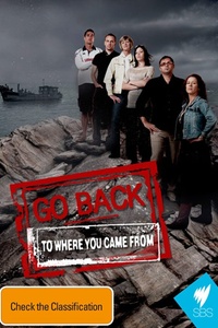 Go Back To Where You Came From