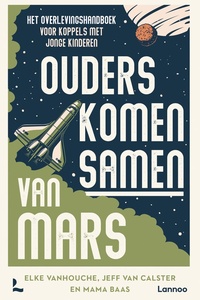Ouders komen samen van Mars