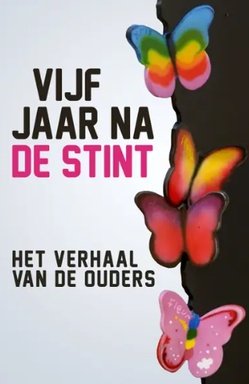Vijf Jaar Na De Stint: Het Verhaal Van De Ouders
