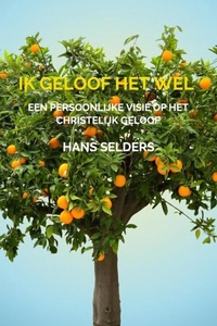 Ik geloof het wel