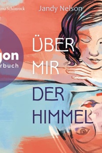 Über mir der Himmel (Ungekürzte Lesung)
