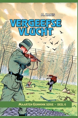 Maarten Gunnik serie 6 - Vergeefse vlucht