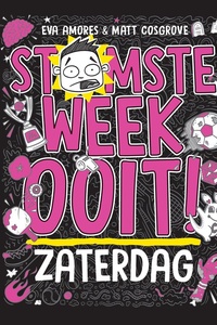 Stomste week ooit 6 - Zaterdag