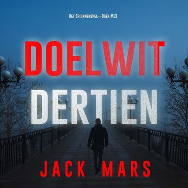 Doelwit Dertien (Het Spionnenspel—Boek #13)