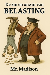 De zin en onzin van Belasting