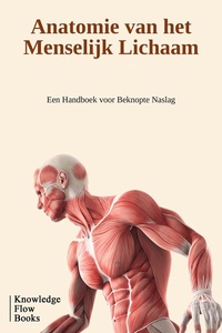 Medische Wetenschappen Reeks - Anatomie van het Menselijk Lichaam