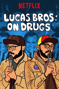 Lucas Bros: On Drugs