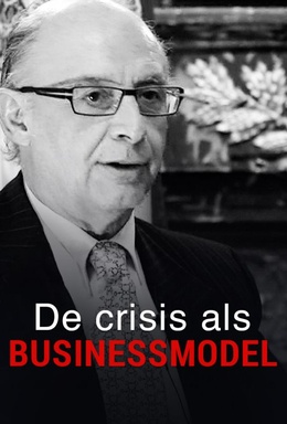 De Crisis Als Businessmodel